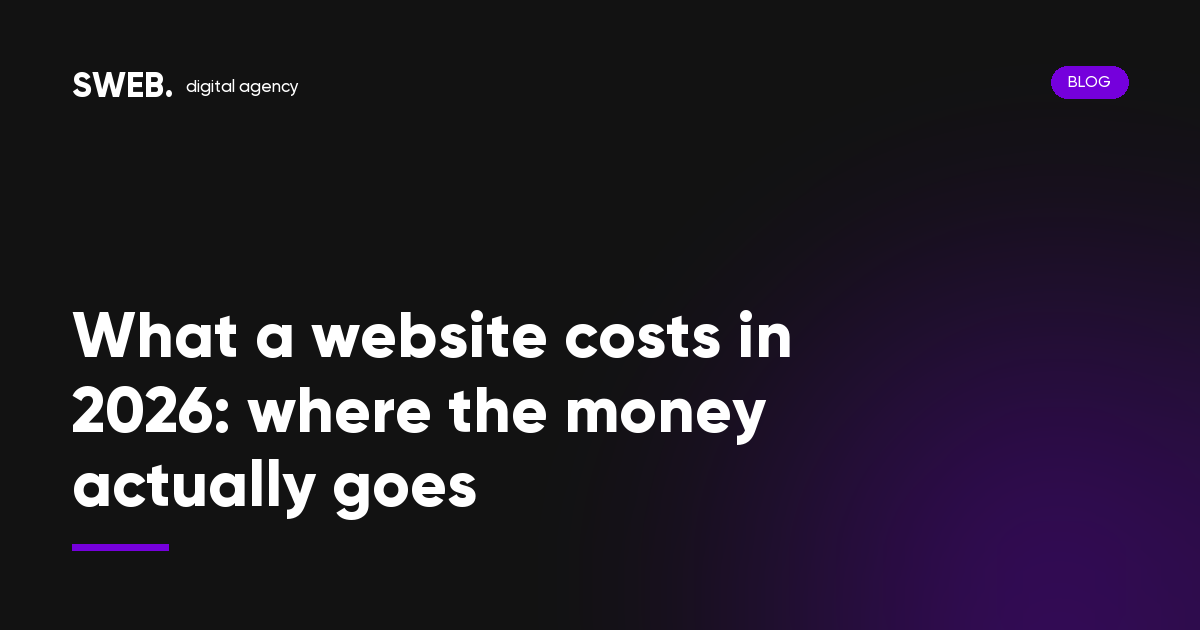 What a website costs in 2026: where the money actually goes